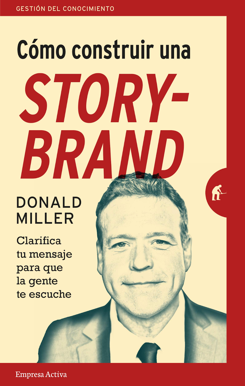 Cómo construir una Storybrand_Libros sobre emprendimiento